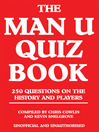 The Man U Quiz Book (eBook): 250 Questions on the History and Players